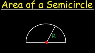 How To Calculate The Area of a Semicircle [upl. by Aerdnaid857]