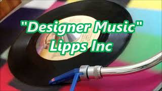 Lipps Inc  Designer Music [upl. by Immaj]