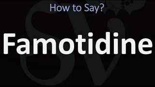 How to Pronounce Famotidine CORRECTLY [upl. by Grimona]