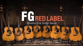 Yamaha Folk Guitar Series  Introducing FG Red Label [upl. by Hendricks]