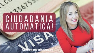 CÓMO OBTENER LA CIUDADANÍA AMERICANA AUTOMÁTICA POR TUS PADRES Abogada de inmigración Erika Jurado [upl. by Naashar731]