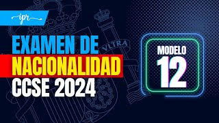 Preguntas EXAMEN CCSE 2024 para la NACIONALIDAD ESPAÑOLA Modelo 12 [upl. by Nemra]