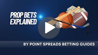 Prop Bets Explained [upl. by Lantz536]