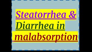 Steatorrhea and diarrhea in malabsorption [upl. by Ymmac]