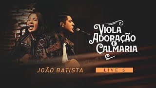 Canção e Louvor  Live 5  João Batista [upl. by Siouxie]