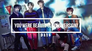 Day6  You Were Beautiful Karaoke English Version [upl. by Goldfinch361]