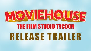 Moviehouse  The Film Studio Tycoon  Release Trailer [upl. by Skill]