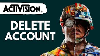 How to Permanently Delete your Activision Account 2025 [upl. by Kidder]