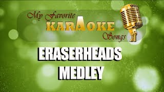 ERASERHEADS MEDLEY [upl. by Eniruam]