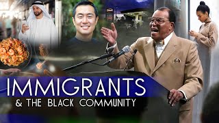 Minister Farrakhan Says Immigrants Come To The Black Community To Build Their American Dream [upl. by Marpet442]