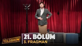 TOLGSHOW  21 Bölüm 3 Fragman  Tolga Çevik [upl. by Cecile666]