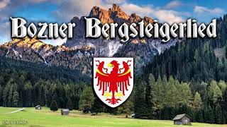 Bozner Bergsteigerlied Unofficial anthem of South TyrolEnglish translation [upl. by Tsui363]