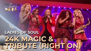 Ladies Of Soul 2017  24K Magic amp Tribute Right On [upl. by Ecydnac]