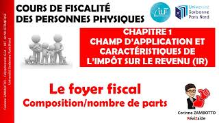 COURS DE FISCALITÉ DES PERSONNES PHYSIQUES  Le foyer fiscal  Impôt sur le revenu  GEA [upl. by Seroled]