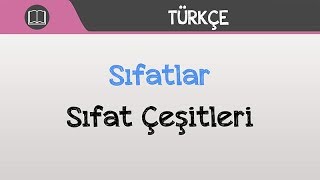 Sıfatlar  Sıfat Çeşitleri [upl. by Llednov]