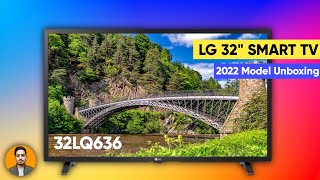 LG Smart TV 32 Inch  LG 32LQ636 WebOS Smart TV  Review amp Unboxing 2022 [upl. by Rabbi951]