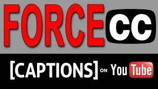 How to Force Closed Caption CC Display on YouTube Videos 2017 [upl. by Atinod]