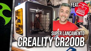 LANÇAMENTO Creality CR200B a NOVA IMPRESSORA 3D do CANAL [upl. by Spencer]