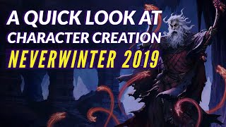 NEVERWINTER  Character Creation Races amp Classes 2019 [upl. by Atnuahs]