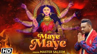 Maye Maye  Master Saleem  Ajay Prasanna  Navratri Special Song 2022  Mata Ki Bhetein [upl. by Gabey]