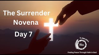 The Surrender Novena Day 7 [upl. by Skyla301]