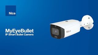 Nice MyEyeBullet IP Smart Camera [upl. by Vadnee]