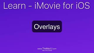 iMovie for iOS Tutorial How to add video overlays [upl. by Okiram]