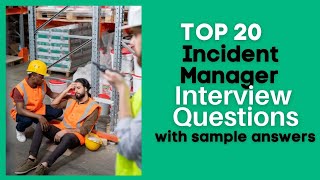 Incident Manager Interview Questions and Answers for 2024 [upl. by Adnohsad]