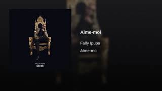 Fally Ipupa Aime moi Officiel [upl. by Yelyac954]