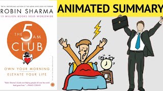 The 5 Am Club Animated Book Summary  Robin Sharma [upl. by Weinert530]