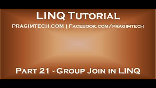 Part 21 Group Join in LINQ [upl. by Kepner]