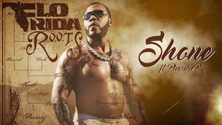 Flo Rida  Shone feat Pleasure P Official Audio [upl. by Matazzoni]