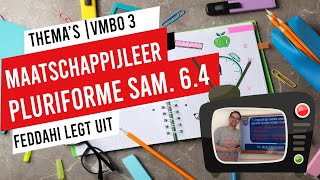 MAATSCHAPPIJLEER  VMBO 3  PLURIFORME SAMENLEVING  64 [upl. by Dlonyar]