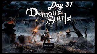 Lets Play Day 31 Demons Souls Remake A Series of Unfortunate Magical Deaths [upl. by Irtimd]