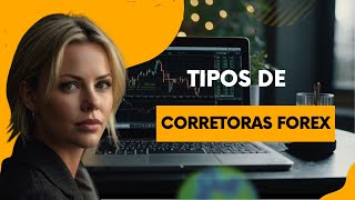 Tipos de Corretoras Forex Qual é a Melhor Opção para Você ECN STP [upl. by Jackie]