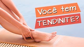 Saiba tudo sobre TENDINITE  Pés Sem Dor [upl. by Volney]