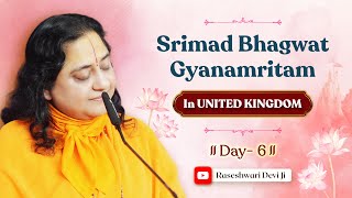 LIVE FROM UNITED KINGDOM  DAY5  SRIMAD BHAGWAT GYANAMRITAM  RASESHWARI DEVI JI [upl. by Dwyer468]