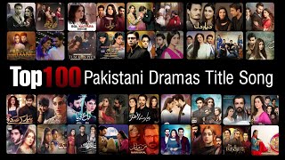 Top 100 Most Popular Pakistani Dramas Title SongOST  Popular Pakistani Drama Original Sound Track [upl. by Esinad506]