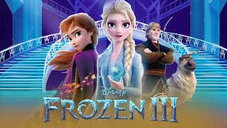 Frozen 3 Full Movie Fact  Kristen Bell Jonathan Groff amp Josh Gad  Update amp Facts [upl. by Tnarg]