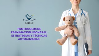 PROTOCOLOS DE REANIMACIÓN NEONATAL ESTRATEGIAS Y TÉCNICAS ACTUALIZADAS [upl. by Buchalter]