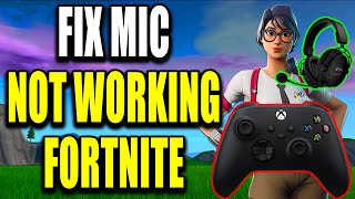 How to Fix Fortnite Mic Not Working on Xbox Series XS Best Method [upl. by Etteiluj211]