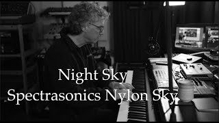 Night Sky  Spectrasonics Nylon Sky [upl. by Noreht]