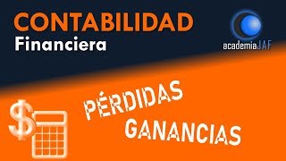 Pérdidas y Ganancias Cuenta de Resultados  Contabilidad Capítulo 15 curso básico  academia JAF [upl. by Elleiad]