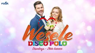 Weselne Hity  Wesele z Disco Polo  Składanka Przebojów [upl. by Eiryk106]