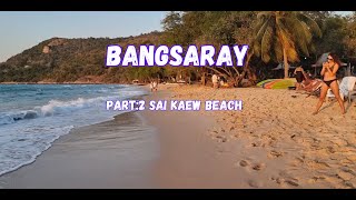 Bangsaray Part 2  Sai Kaew Beach [upl. by Rockafellow]