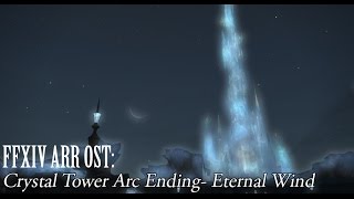 FFXIV OST Crystal Tower Ending BGM  FF3 Map Theme  Eternal Wind [upl. by Akapol]