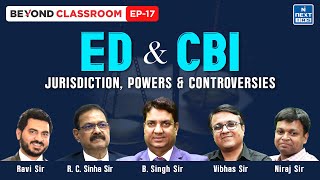 ED amp CBI  Elections  Beyond Classroom  UPSC  NEXT IAS [upl. by Akimak]