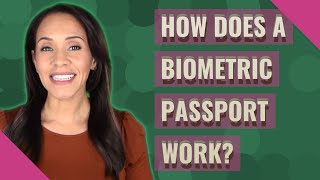 How does a biometric passport work [upl. by Ythomit]