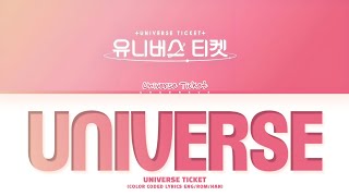 Universe Ticket Universe Lyrics Color Coded Lyrics [upl. by Aihseken]