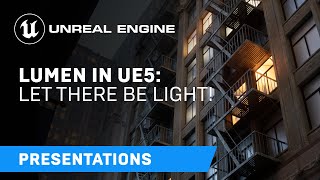 Lumen in UE5 Let there be light  Unreal Engine [upl. by Mariandi199]